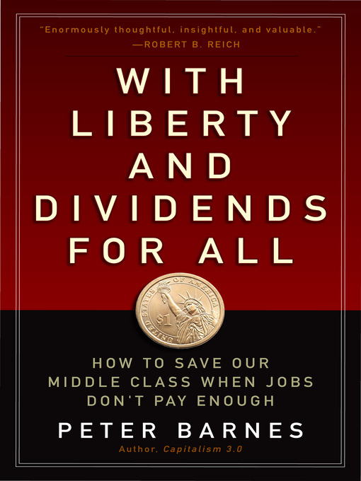 Title details for With Liberty and Dividends for All by Peter Barnes - Available